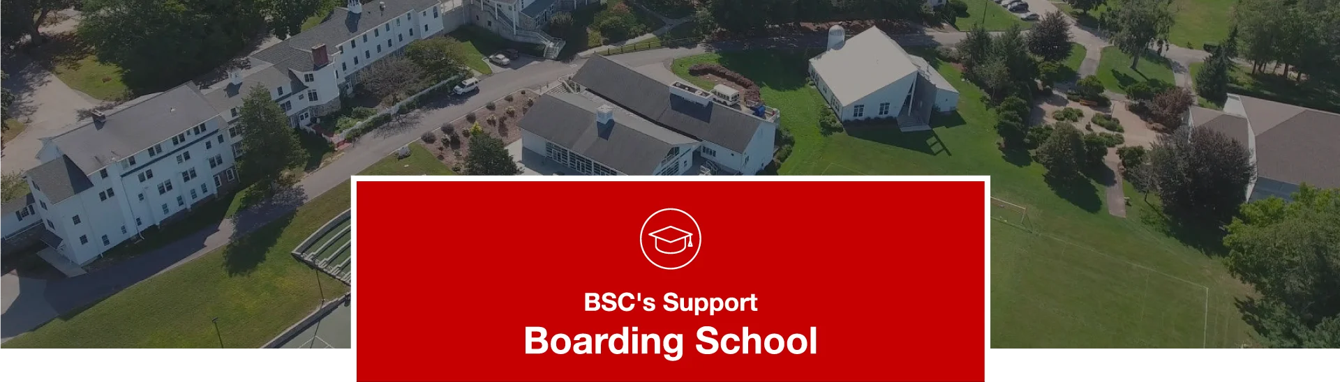 BSC's Support Boarding School